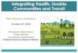 Integrating Health, Livable Communities and Transit: A How-To Discussion by Elizabeth Sobel Blum