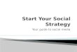 Start Your Social Strategy