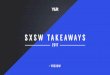 Y&R's SXSW Takeaways 2017