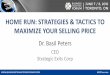 Home run:  strategies & tactics to maximize your selling price