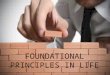 Foundational Principles to Live