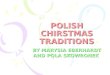 Polish Christmas by Marysia and Pola