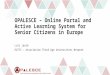 OPALESCE – Online Portal and Active Learning System for Senior Citizens in Europe