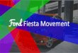 Ford Fiesta Movement - UF Marketing Management Case