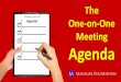 The One on One Meeting Agenda