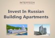 Invest in Russian building apartments - our company looking for investors