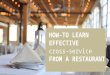 How to Learn Effective Cross-Service From a Restaurant