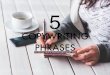 5 Copywriting Phrases To Avoid Like a Plague and What You Should Say Instead