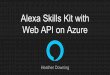 Alexa Skills Kit with Web API on Azure