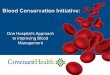 Blood Conservation Initiative - Craig Rhyne, Covenant Health