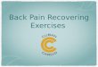 Back pain recovering exercises