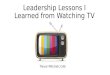 2014 kcsae ignight leadership lessons i learned from watching tv