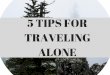 5 Tips for Traveling Alone