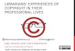 Librarians' experiences of copyright in their professional lives