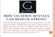 How vacation rentals can reduce stress