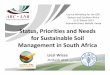 Status, Priorities and Needs for Sustainable Soil Management in South Africa, Liesl Wiese - ARC NRL