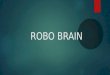 Robo brain