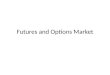 futures and options market