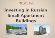 Investing in Russian small apartment buildings - our company looking for investors