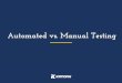 Automated vs manual testing