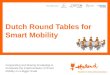 Dutch Round Tables for Smart Mobility