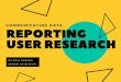 Communicating data: Reporting user research