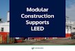 Modular Construction Supports LEED