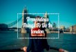 4 Tremendous Things To Do In London