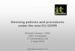 Revising policies and procedures under the new EU GDPR