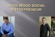 John wood social entrepreneur