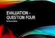 Evaluation - Question four