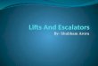 Lifts and escalators