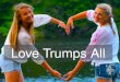 Love Trumps All