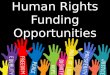 Human Rights Funding Opportunities