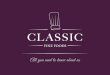 Introduction to Classic Fine Foods