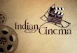 The indian cinema