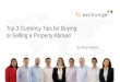 Top 3 Currency Tips for Buying or Selling a Property Abroad