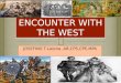 Encounter with the West
