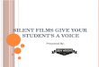 Give Your Student's A Voice With Silent Film