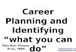 CAREER ORIENTATION AND IDENTIFYING YOUR SKILL SETS
