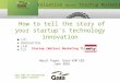 How to tell the story of your startup's technology innovation