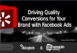 Drive Quality Conversions for Your Brand with Facebook Ads