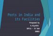 Ports in india and its facilities