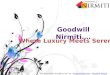 Goodwill nirmiti where luxury meets serenity