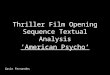Media analysis of opening of a film