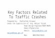 Key factors related to traffic crashes by Malyar Talash