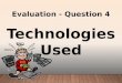 Technologies used   question 4 redone