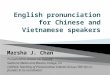English Pronunciation for Chinese and Vietnamese Speakers