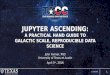 Jupyter Ascending: a practical hand guide to galactic scale, reproducible data science