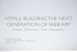 HTML5: Building the Next Generation of Web Applications